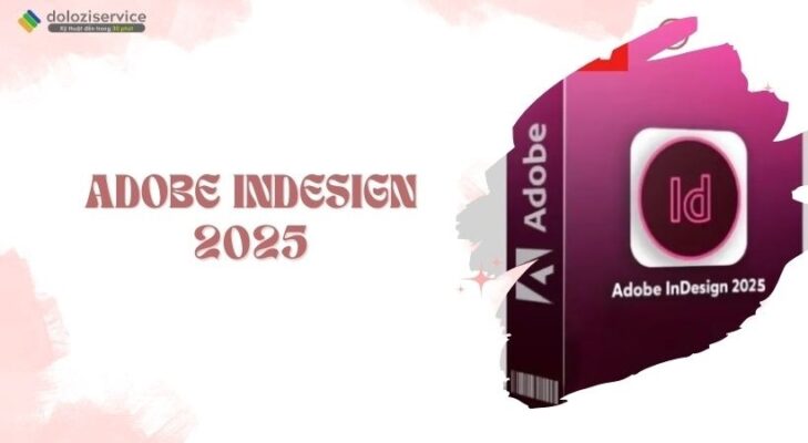 Adobe InDesign 2025: Tải & Cài đặt Nhanh!