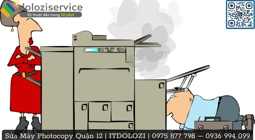 Sửa chữa máy Photocopy tại Quận 12 uy tín