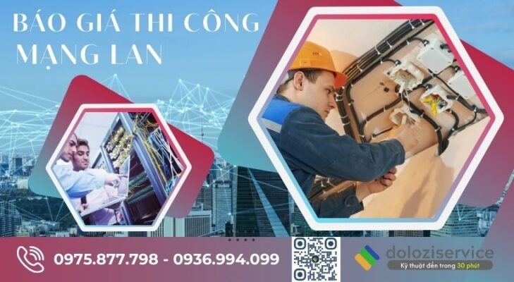 Báo Giá Thi Công Mạng LAN Trọn Gói - Ưu Đãi Lớn!