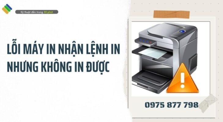 Máy in nhận lệnh in nhưng không in được? Sửa ngay!