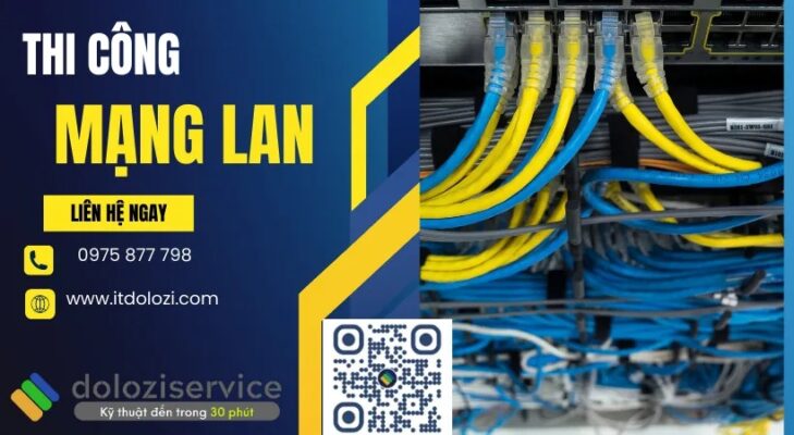 Thi công mạng LAN: Giá tốt, trọn gói, chuyên nghiệp!