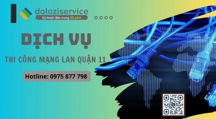 Thi Công Mạng LAN Quận 11: Giá Tốt Nhất, Gọi Ngay!