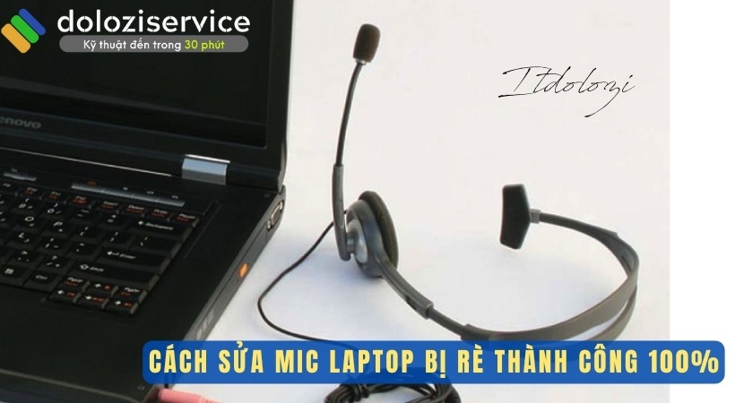 Cách sửa mic laptop