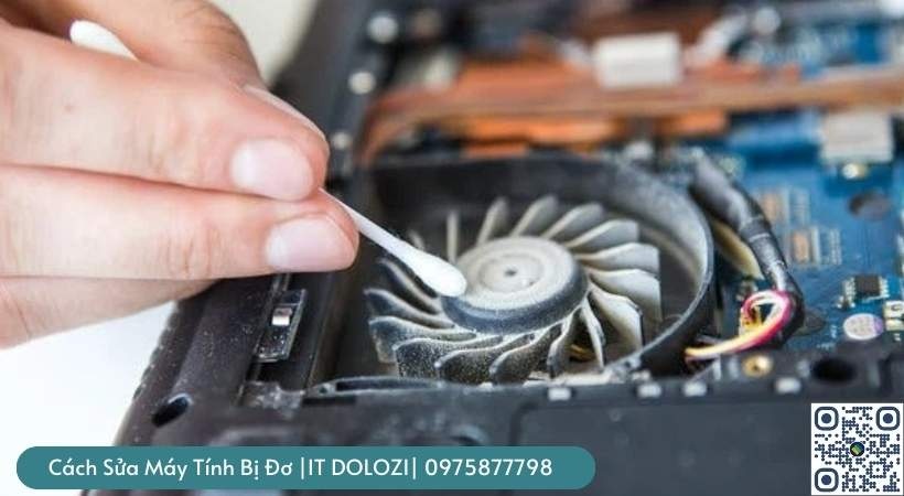 Cách sửa máy tính bị đơ do quạt tản nhiệt bị bám bụi