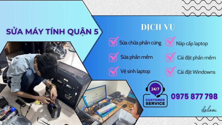 Sửa Máy Tính Quận 5 - Gọi Là Có Mặt Ngay!