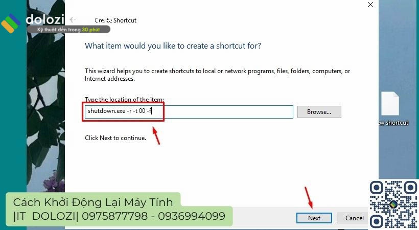 Nhập shutdown.exe -r -t 00 -f vào ô Location