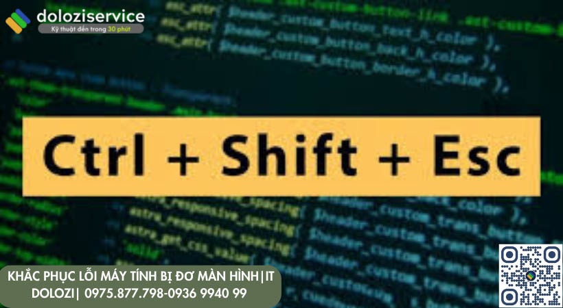 Nhấn tổ hợp Ctrl + Shift + ESC