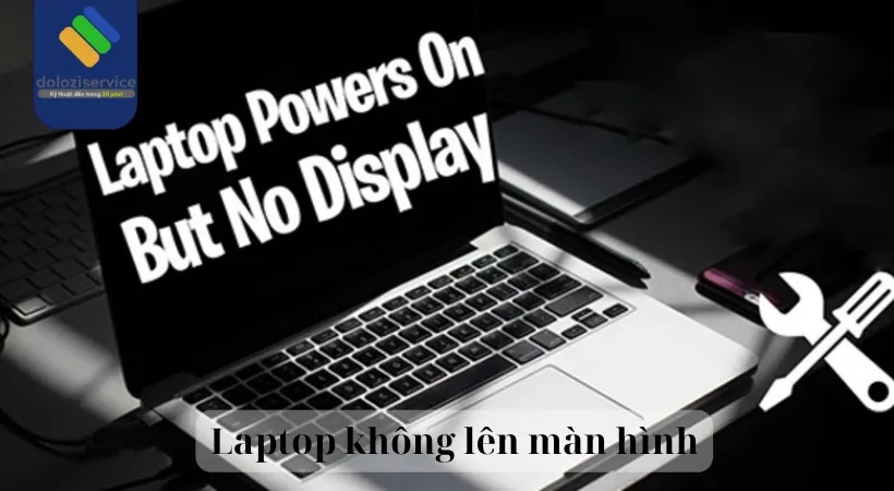 Những lý do khiến laptop không lên màn hình