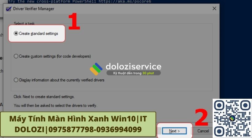 Cửa sổ Driver Verifier Manager mở ra, click vào Create standard settings rồi nhấp chọn vào Next.