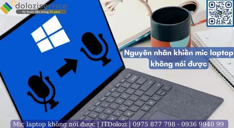Nguyên nhân dẫn đến mic laptop không nói được là gì?