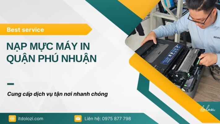 Nạp Mực Máy In Quận Phú Nhuận - Gọi Là Có Ngay!