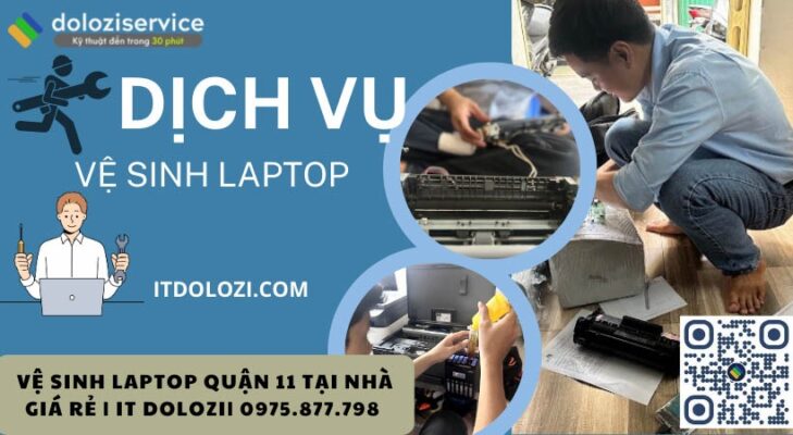 Vệ Sinh Laptop Quận 11: Giá Rẻ - Tận Nơi!