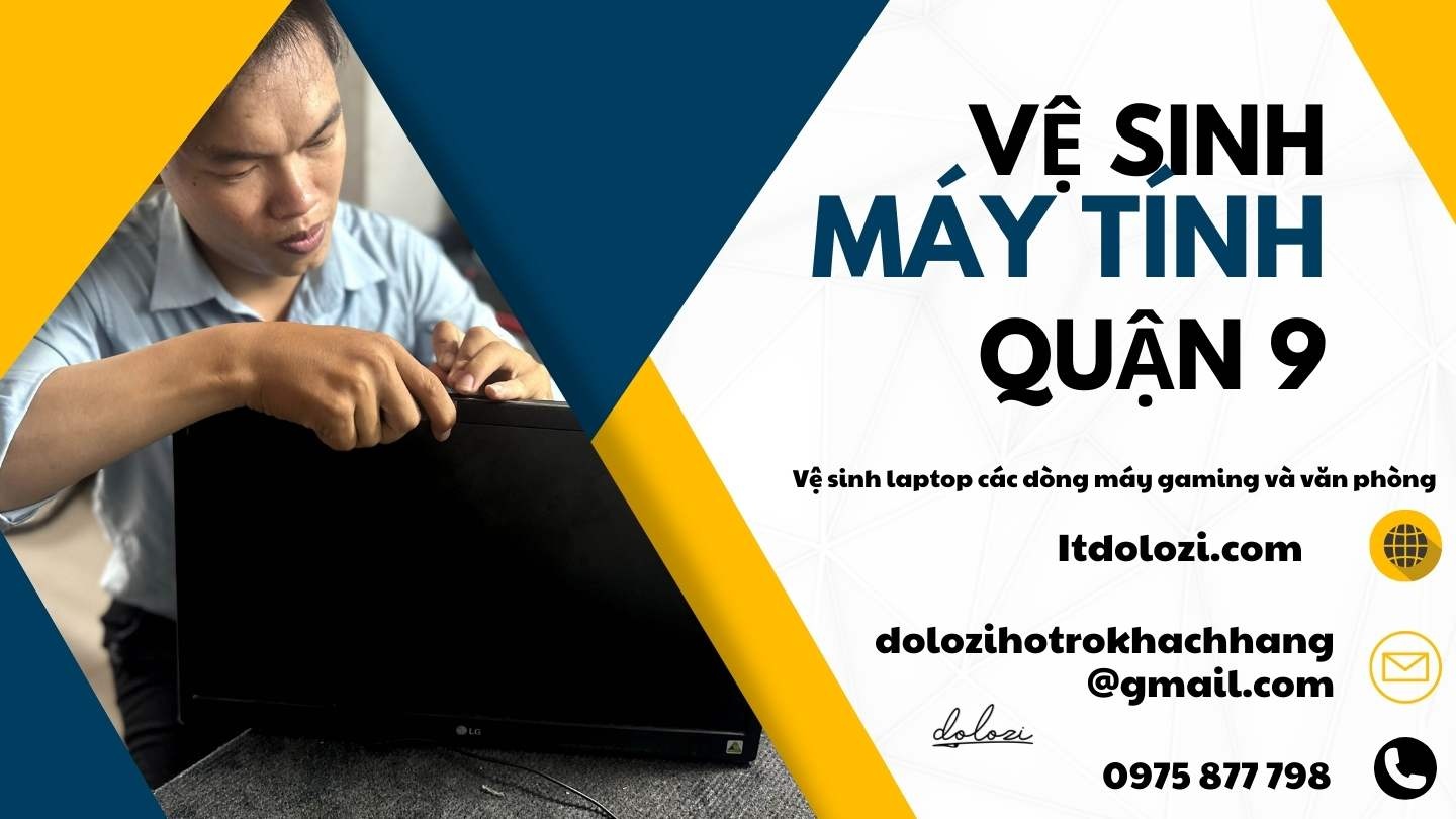 Dịch vụ vệ sinh máy tính quận 9 Dịch vụ vệ sinh máy tính quận 9