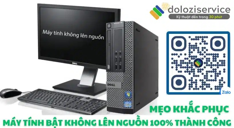 Hướng dẫn khắc phục máy tính bật không lên nguồn tại Dolozi