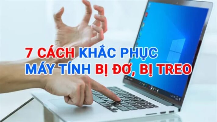 Máy tính bị đơ? Bí kíp xử lý NHANH GỌN!