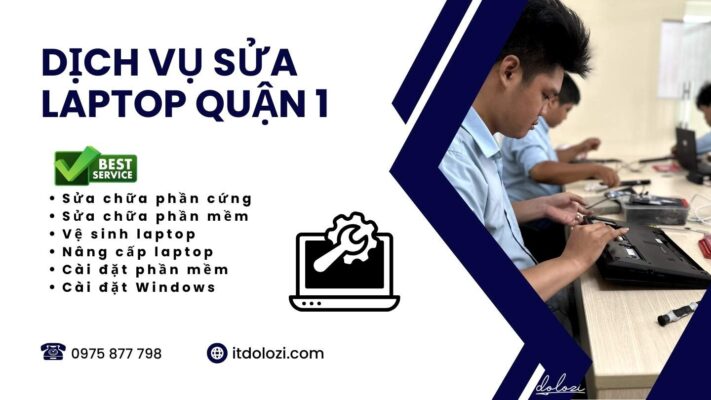 Sửa Laptop Quận 1: Gọi Là Có Mặt – Giá Tốt Nhất!