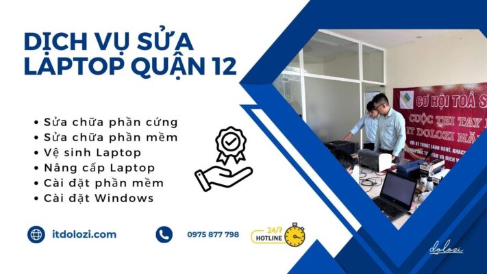 Sửa Laptop Quận 12: Gọi Ngay! Giá Tốt Nhất