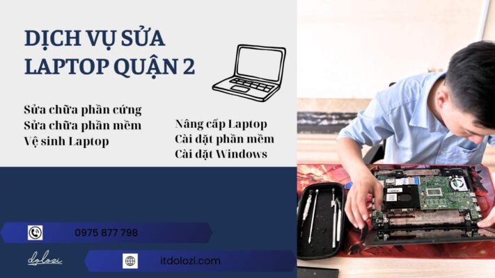 Sửa Laptop Quận 2: Gọi Ngay! Sửa Nhanh Tại Nhà