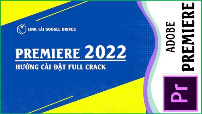 Premiere 2022: Tải MIỄN PHÍ & Dùng NGAY!
