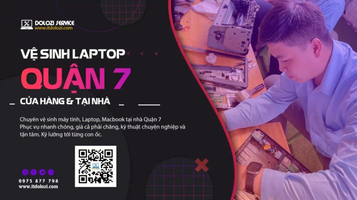 Vệ Sinh Laptop Quận 7: Giá Rẻ - Đến Tận Nơi!