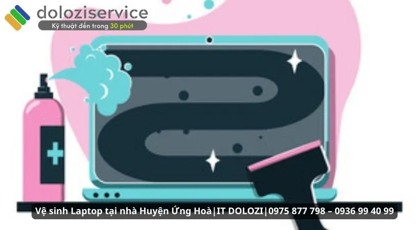 Dịch vụ vệ sinh laptop tại nhà Huyện Ứng Hòa