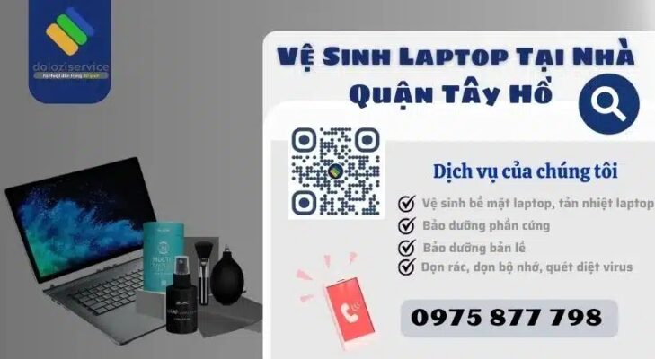 Vệ Sinh Laptop Tại Nhà Quận Tây Hồ - Gọi Ngay!