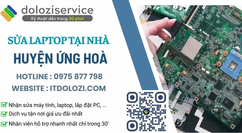 Đơn vị sửa laptop tại nhà Huyện Ứng Hòa dịch vụ ưu đãi từ Dolozi.