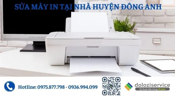 Sửa Máy In Tại Nhà Huyện Đông Anh - Gọi Ngay!