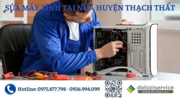Sửa Máy Tính Tại Nhà Huyện Thạch Thất - Gọi Ngay!