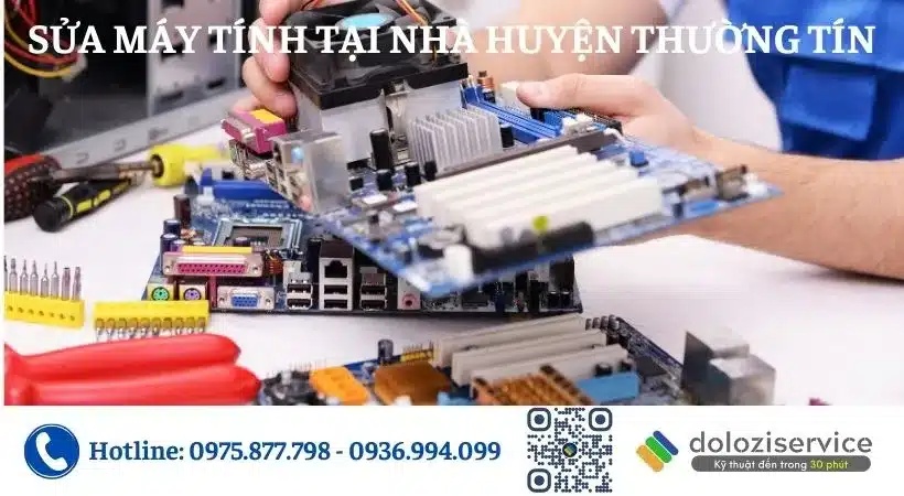 Sửa máy tính uy tín tại nhà huyện Thường Tín