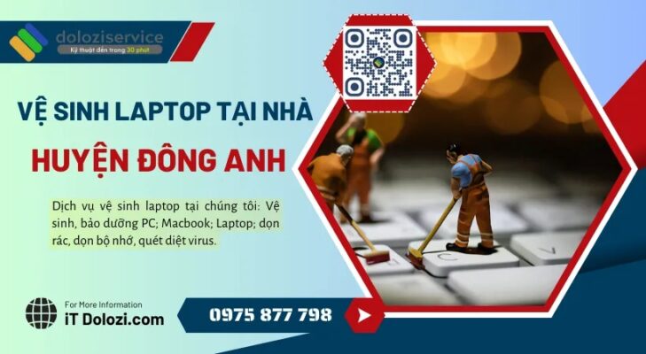 Vệ Sinh Laptop Tại Nhà Huyện Đông Anh - Giá Tốt Nhất!