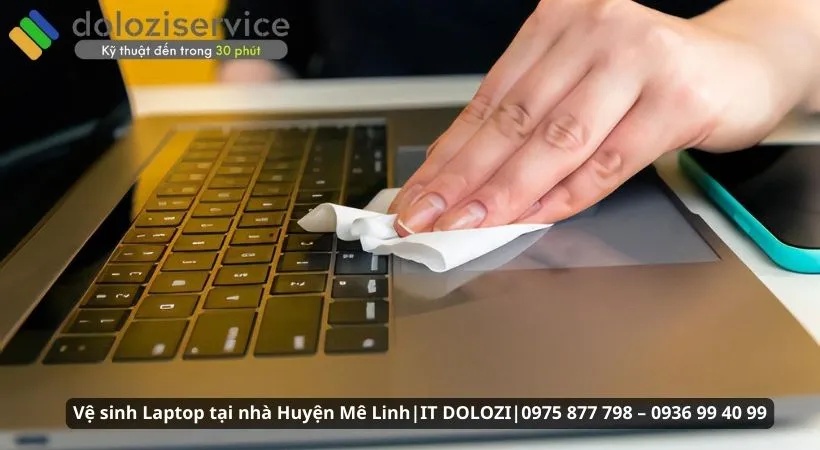 Dịch vụ vệ sinh laptop chuyên nghiệp tại Huyện Mê Linh - Dolozi