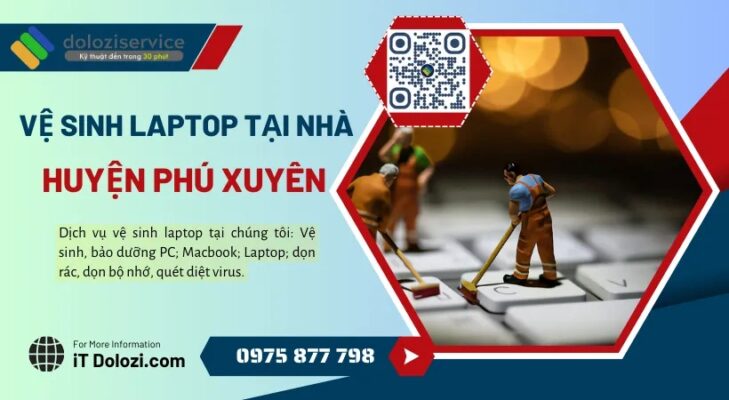 Vệ Sinh Laptop Tại Nhà Huyện Phú Xuyên - Giá Rẻ Cho HSSV!