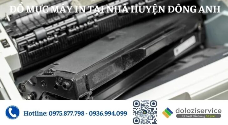 Đổ Mực Máy In Tại Nhà Huyện Đông Anh - Giá Rẻ Gọi Ngay!