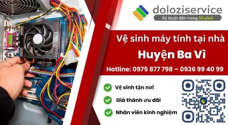 Vệ Sinh Máy Tính Tại Nhà Huyện Ba Vì - Gọi Ngay!