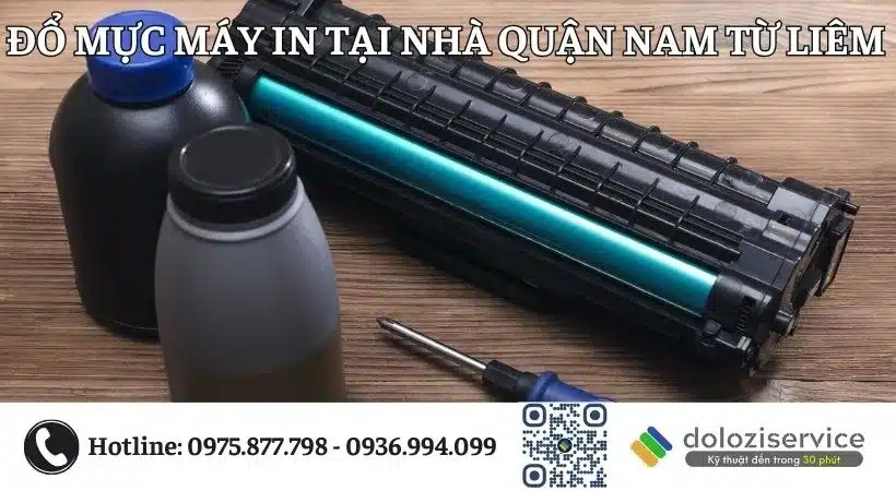 Đổ mực máy in uy tín tại nhà quận Nam Từ Liêm