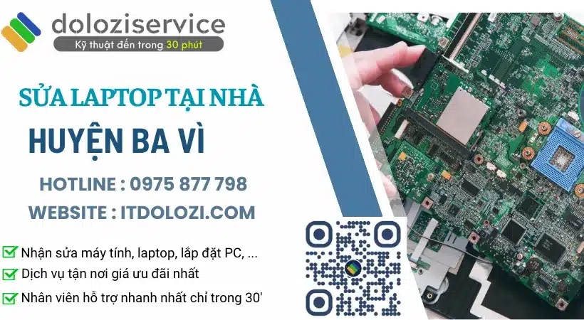 Đơn vị sửa laptop tại nhà huyện Ba Vì giá sinh viên tại Dolozi.