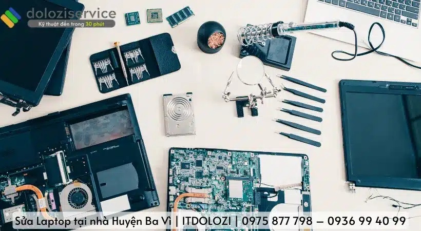 Quy trình sửa laptop tại nhà Huyện Ba Vì tại Dolozi.