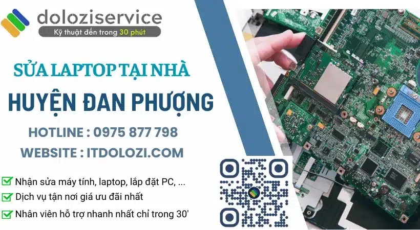 Đơn vị sửa laptop tại nhà huyện Đan Phượng ưu đãi hssv Dolozi