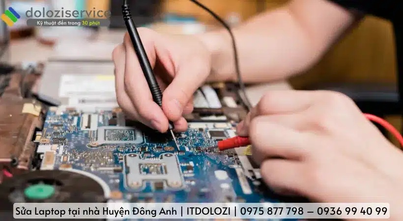 Đơn vị sửa laptop tại nhà Huyện Đông Anh - Dolozi.