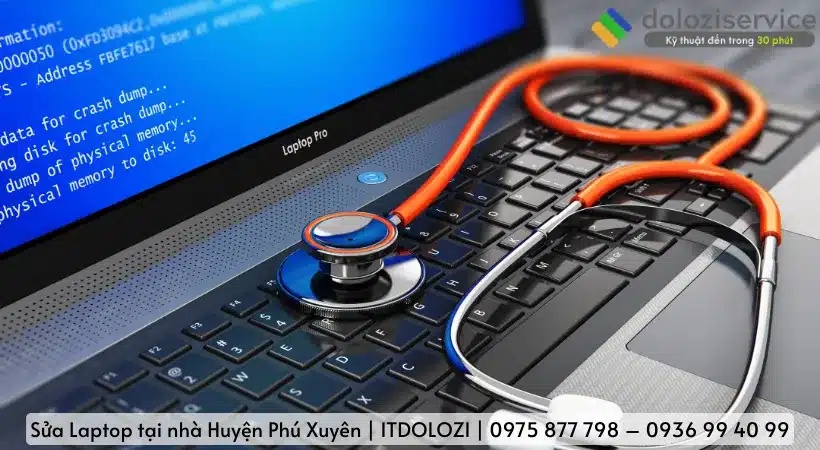 Giới thiệu dịch vụ sửa Laptop tại nhà Huyện Phú Xuyên Dolozi.