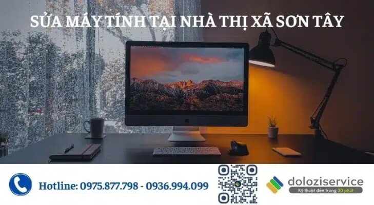 Sửa Máy Tính Tại Nhà Thị Xã Sơn Tây - Gọi Ngay!