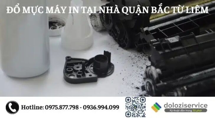 Đổ Mực Máy In Tại Nhà Quận Bắc Từ Liêm - Gọi Ngay!