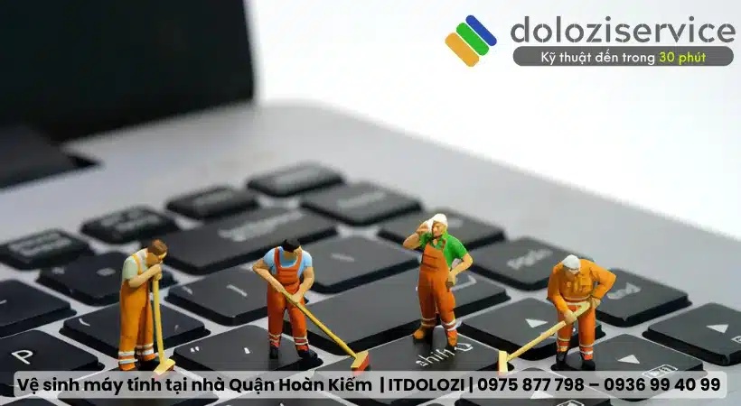 Quy trình vệ sinh máy tính chuyên nghiệp tại nhà Quận Hoàn Kiếm Quy trình vệ sinh máy tính chuyên nghiệp tại nhà Quận Hoàn Kiếm