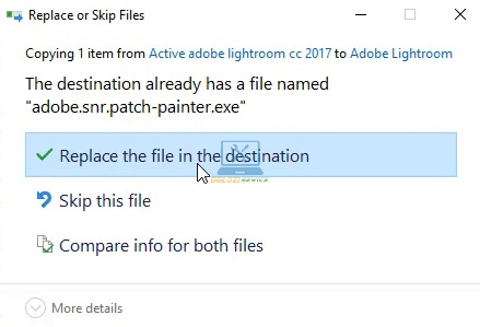 Chọn Replace the file in the destination