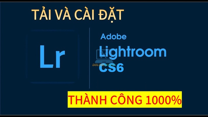 Lightroom CS6: Tải Miễn Phí & Hướng Dẫn Chi Tiết!