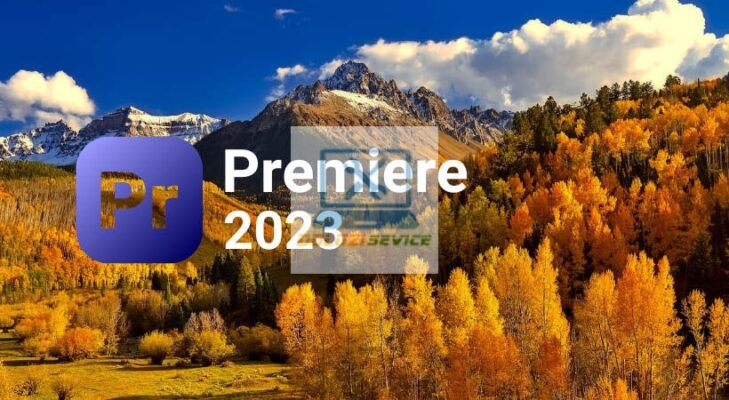 Premiere 2023: Tải & Cài Đặt MIỄN PHÍ (Bản Chuẩn)