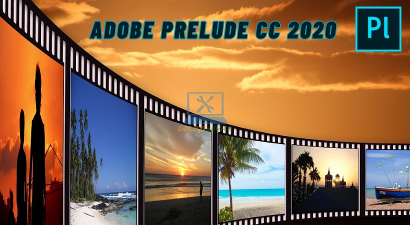 Tải Adobe Prelude 2020