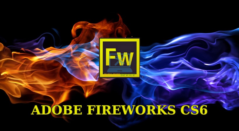 Tải phần mềm Fireworks CS6