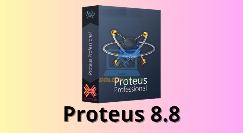 Hướng dẫn cài đặt Proteus 8.8